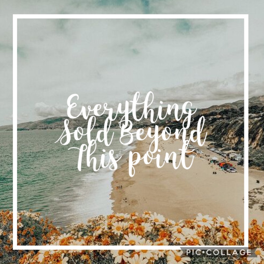 EVERYTHING SOLD BEYOND THIS POINT